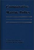 Comparative Marine Policy: Perspectives from Europe, Scandinavia, Canada, and the United States