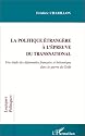 La politique &eacute;trang&egrave;re &agrave; l'&eacute;preuve du transnational