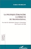 La politique �trang�re � l'�preuve du transnational