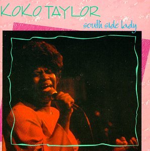 Koko Taylor - South Side Lady - Zortam Music