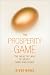 The Prosperity Game: The Wealthy Way of Heart, Mind, and Spirit