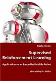 Review VDM Verlag Dr. Mueller e.K.  / Supervised Reinforcement Learning - Application to an Embodied Mobile Robot