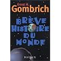 Br�ve histoire du monde de Ernst H. Gombrich