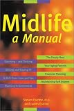 Midlife: A Manual