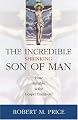 Incredible Shrinking Son of Man: How Reliable Is the Gospel Tradition?