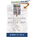Incredible Shrinking Son of Man: How Reliable Is the Gospel Tradition?