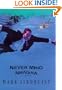 Never Mind Nirvana: A Novel