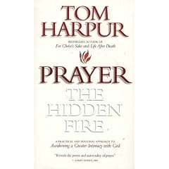 Prayer, the Hidden Fire