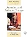 Book Attitudes and Attitude Change (Social Psychology (Philadelphia, Pa.).)