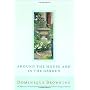 Around the House and In the Garden: A Memoir of He&hellip by Dominique Browning