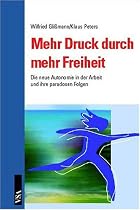 Mehr Druck durch mehr Freiheit: Die neue Autonomie in der Arbeit und ihre paradoxen Folgen