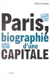 Paris, biographie d'une capitale