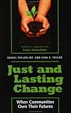 Just and Lasting Change: When Communities Own Their Futures