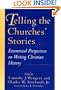 Telling the Churches' Stories: Ecumenical Perspectives on Writing Christian History
