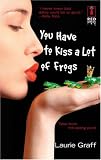 You Have To Kiss A Lot Of Frogs (Red Dress Ink)
