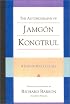 The Autobiography of Jamgon Kongtrul: A Gem of Many Colors (Tsadra Foundation Series)