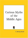 Curious Myths of the Middle Ages