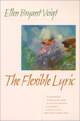 The Flexible Lyric (The Life of Poetry)