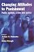 Changing Attitudes to Punishment: Public Opinion, Crime and Justice