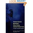 Monstrous Bodies/Political Monstrosities in Early Modern Europe