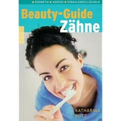 Beauty-Guide Z�hne. Kosmetik. Kosten. Strahlendes L�cheln.