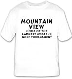 Mountain View: Home Of The Largest Amateur Golf Tournament T-shirt