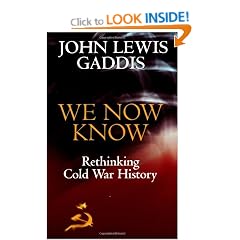 We Now Know: Rethinking Cold War History