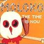 Time Is Now, Pt. 1 [CD 1]