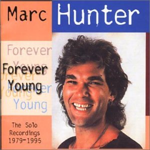 Marc Hunter - Forever Young - Zortam Music