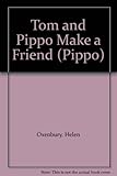 Tom and Pippo make a friend