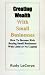 Creating Wealth With Small Businesses: How to Become Rich Buying Small Businesses With Little or No Capital