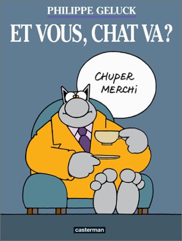 Et vous, chat va ?