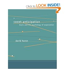 Sweet Anticipation: Music and the Psychology of Expectation (Bradford Books)