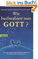 Wie buchstabiert man Gott?: Die gro�en Fragen und die Antwort der Religionen