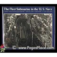 The Fleet Submarine in the United States Navy: A Design and Construction History