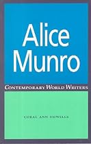 Alice Munro (Contemporary World Writers)