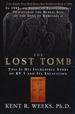 The Lost Tomb: In 1995, An American Egyptologist Discovered The Burial Site Of The Sons Of Ramesses Ii--this Is His