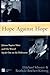 Hope against Hope: Johann Baptist Metz and Elie Wiesel Speak Out on the Holocaust (Stimulus Books)
