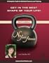 "Get in the Best Shape of Your LIfe" (Complete Guide to Kettlebell Exercises and Training)