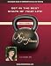  : 'Get in the Best Shape of Your LIfe' (Complete Guide to Kettlebell Exercises and Training)