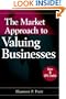 The Market Approach to Valuing Businesses