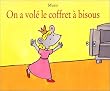 On a vol� le coffret � bisous