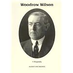 Woodrow Wilson : A Biography (Signature Series) book cover