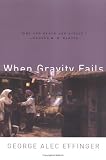 When Gravity Fails