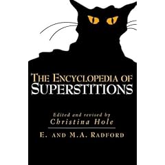 The Encyclopedia of Superstitions