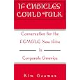 If Cubicles Could Talk: Conversation for the Female New Hire in Corporate America