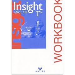 Insight Anglais Terminale : Workbook (Cahier d'activit�s)
