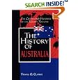 The History of Australia: (The Greenwood Histories of the Modern Nations) by Frank G. Clarke