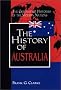 The History of Australia: (The Greenwood Histories of the Modern Nations) The History of Australia: (The Greenwood Histories of the Modern Nations)