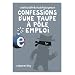 Confessions d'une taupe � P�le Emploi